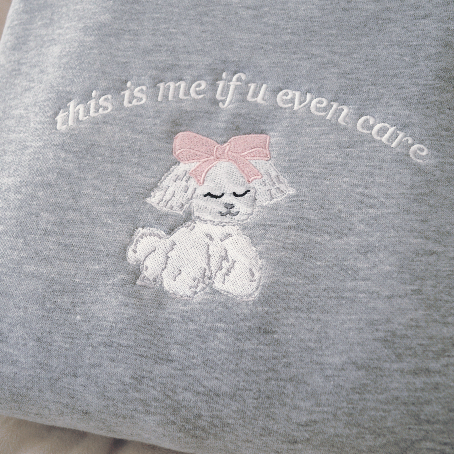 This Is Me If U Even Care Embroidered Sweatshirt